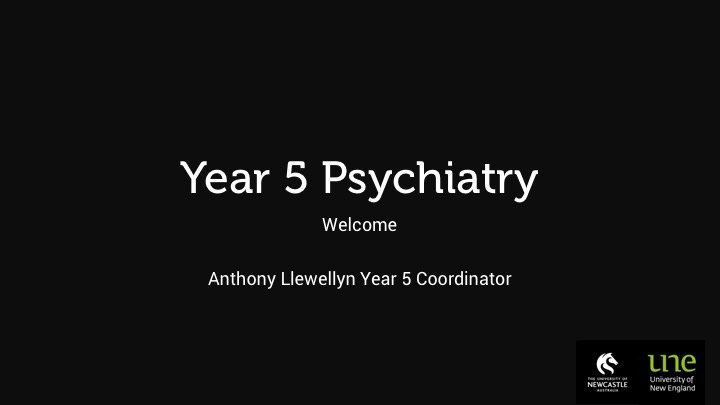 Year 5 Psychiatry Orientation